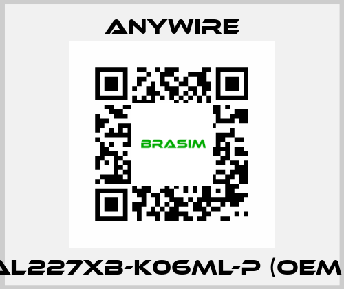 AL227XB-K06ML-P (OEM)  Anywire