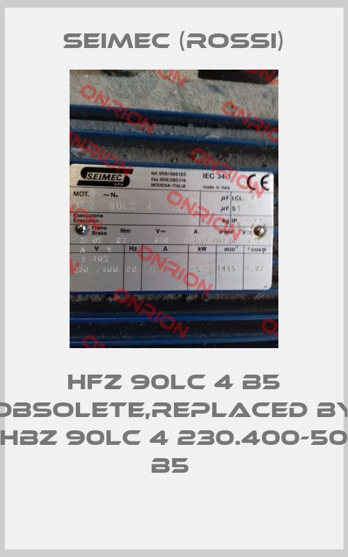 HFZ 90LC 4 B5 obsolete,replaced by HBZ 90LC 4 230.400-50 B5 -big