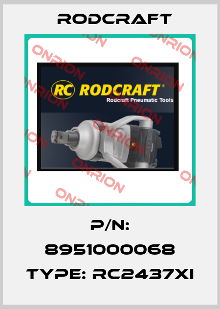 P/N: 8951000068 Type: RC2437Xi Rodcraft