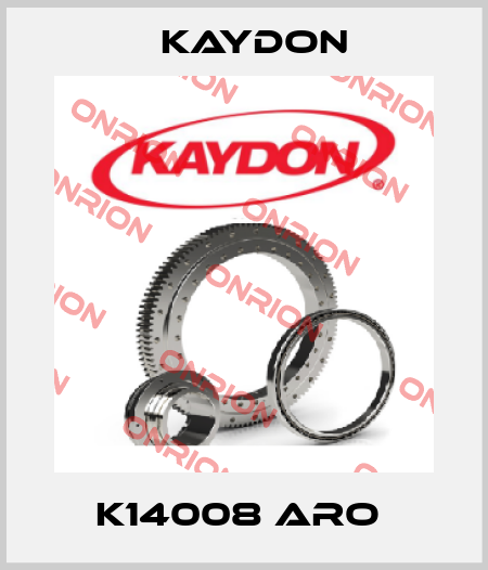 K14008 ARO  Kaydon