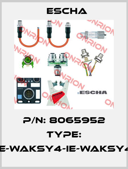P/N: 8065952 Type: IE-WAKSY4-IE-WAKSY4 Escha