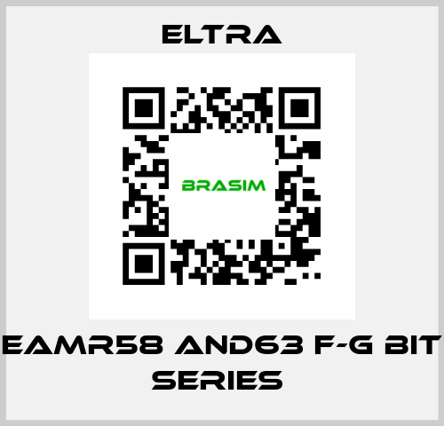 EAMR58 AND63 F-G BIT SERIES  Eltra