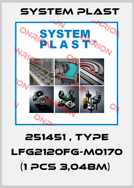 251451 , type LFG2120FG-M0170 (1 pcs 3,048m)  System Plast