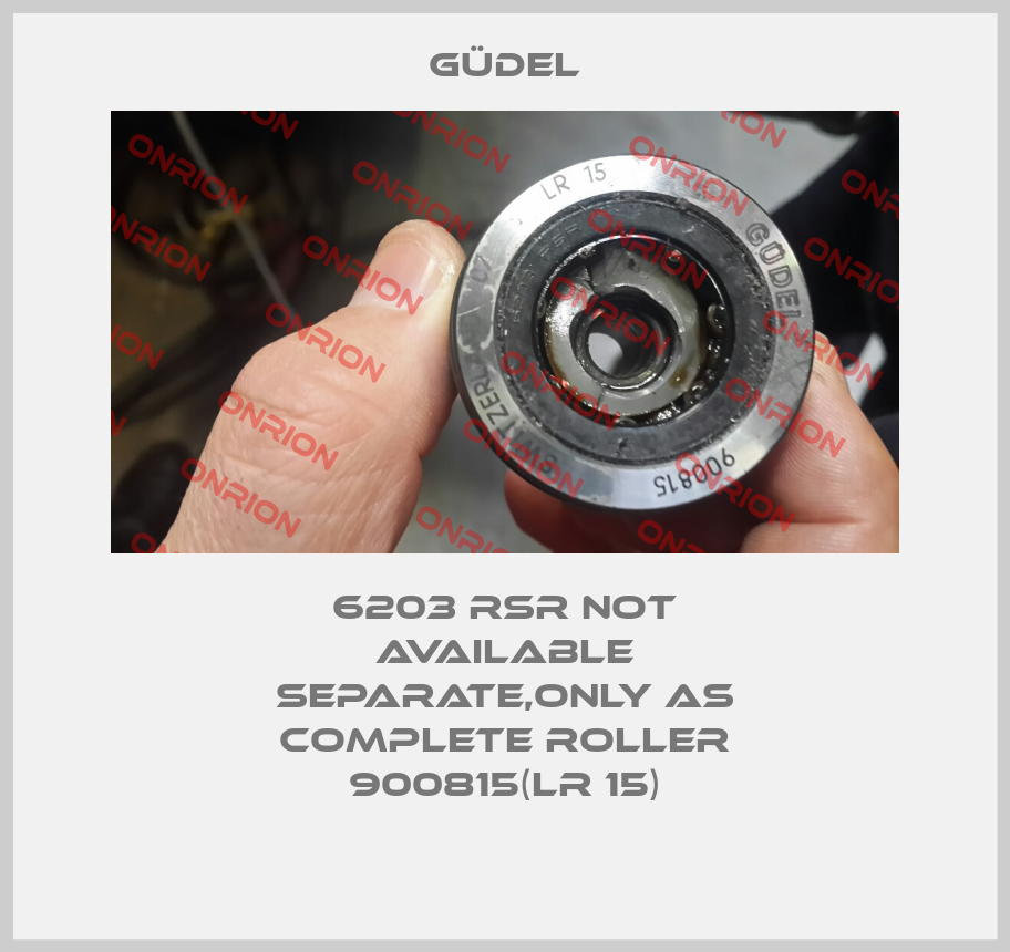 6203 RSR not available separate,only as complete roller 900815(LR 15)-big