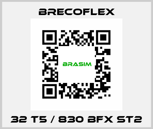 32 T5 / 830 BFX ST2 Brecoflex