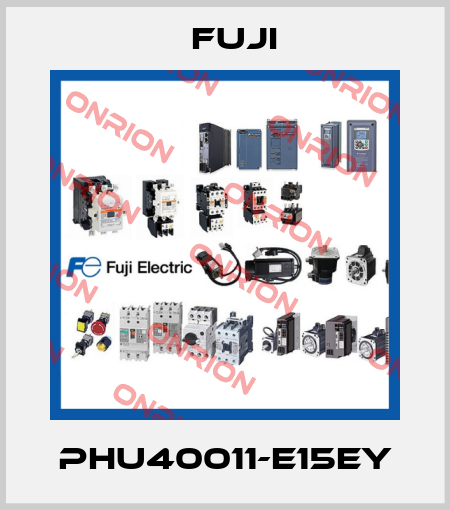 PHU40011-E15EY Fuji