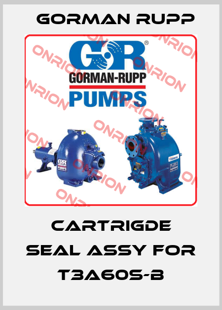 Cartrigde seal assy for T3A60S-B Gorman Rupp