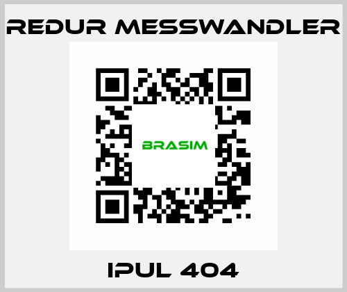 IPUL 404 REDUR Messwandler