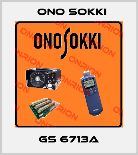 GS 6713A Ono Sokki