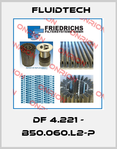 DF 4.221 - B50.060.L2-P Fluidtech