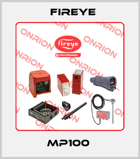MP100  Fireye