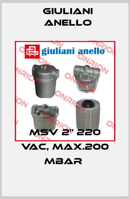 MSV 2" 220 VAC, MAX.200 MBAR  Giuliani Anello