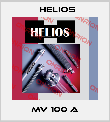 MV 100 A Helios