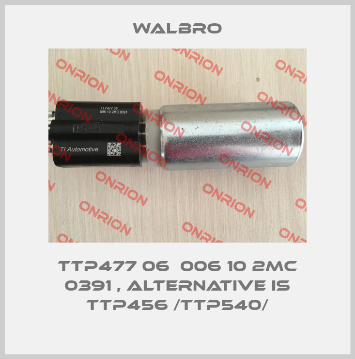 TTP477 06  006 10 2MC 0391 , alternative is TTP456 /TTP540/-big