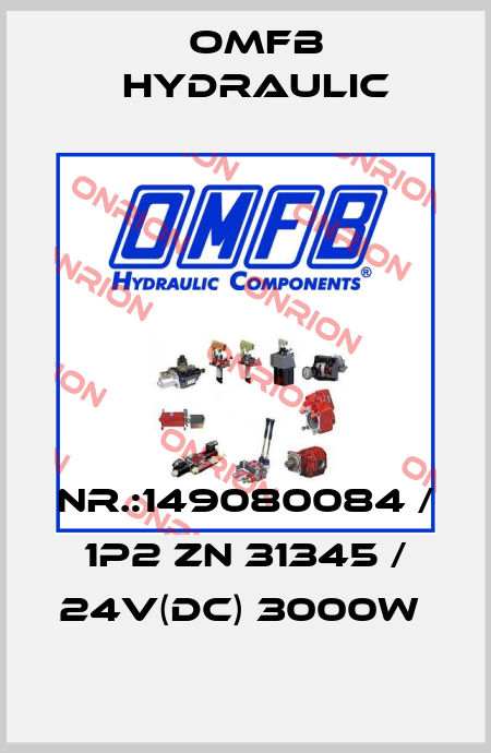NR.:149080084 / 1P2 ZN 31345 / 24V(DC) 3000W  OMFB Hydraulic