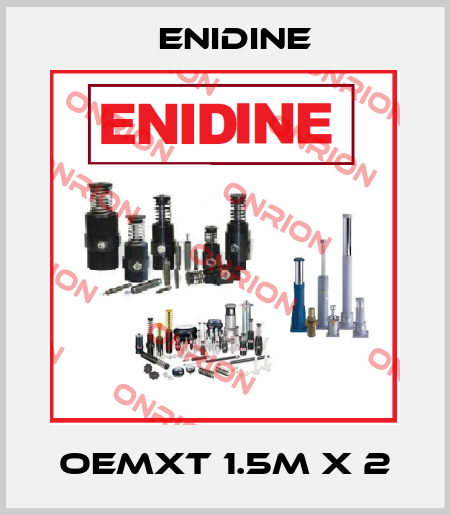 OEMXT 1.5M X 2 Enidine