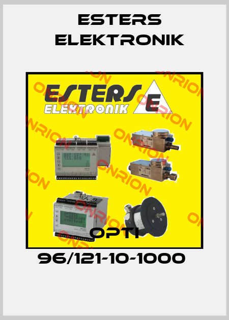 OPTI 96/121-10-1000  Esters Elektronik