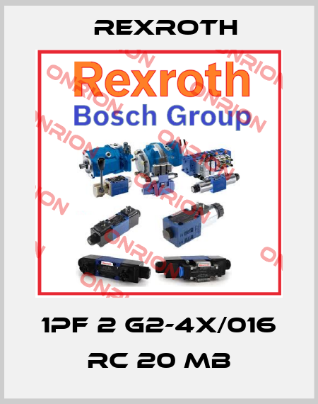 1PF 2 G2-4X/016 RC 20 MB Rexroth