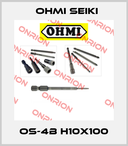 OS-4B H10X100 Ohmi Seiki