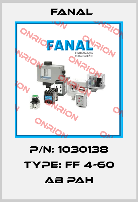 P/N: 1030138 Type: FF 4-60 AB PAH Fanal