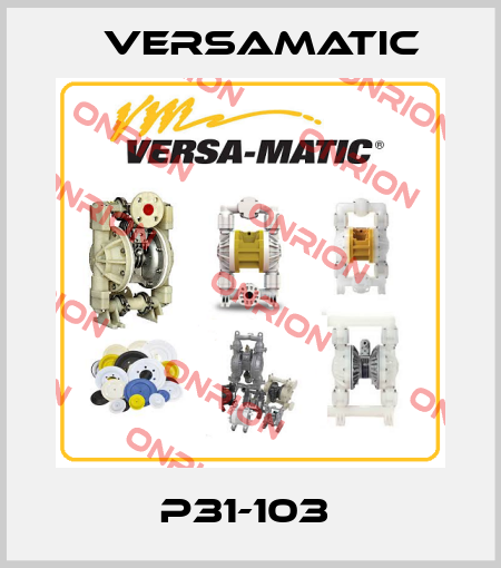 P31-103  VersaMatic