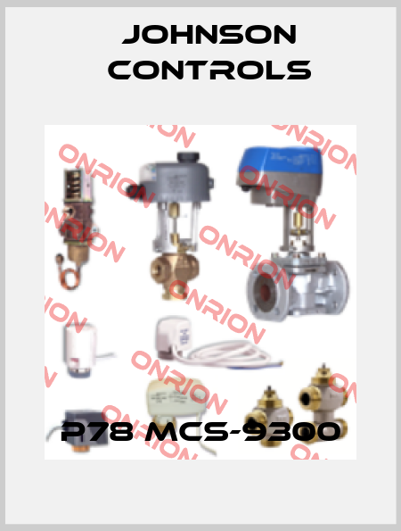 P78 MCS-9300 Johnson Controls