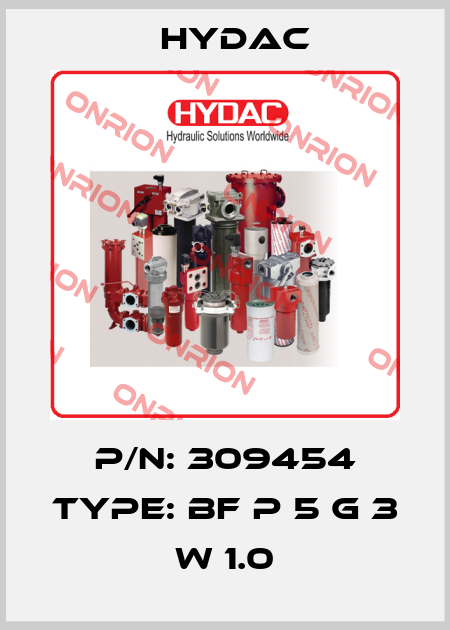 P/N: 309454 Type: BF P 5 G 3 W 1.0 Hydac