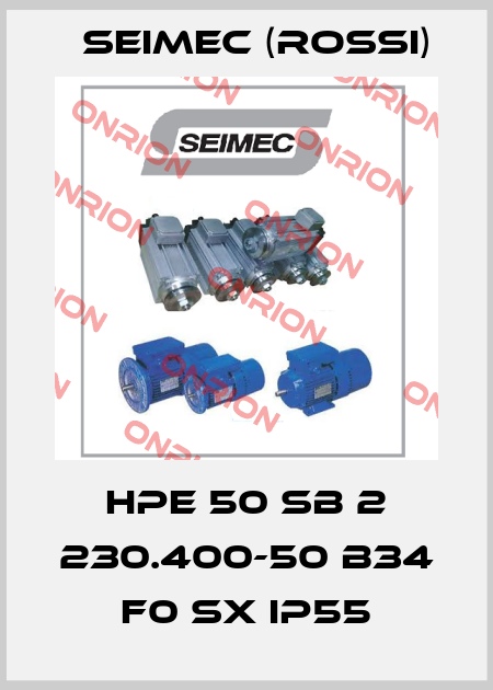 HPE 50 SB 2 230.400-50 B34 F0 SX IP55 Seimec (Rossi)