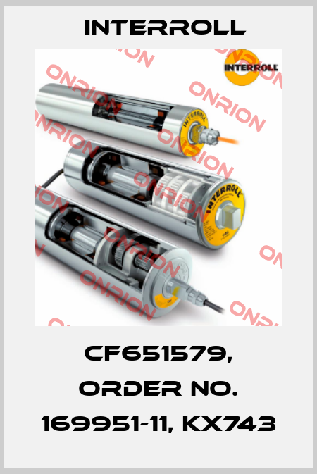 CF651579, Order no. 169951-11, KX743 Interroll