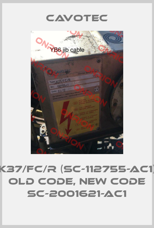 K37/FC/R (SC-112755-AC1) old code, new code SC-2001621-AC1-big