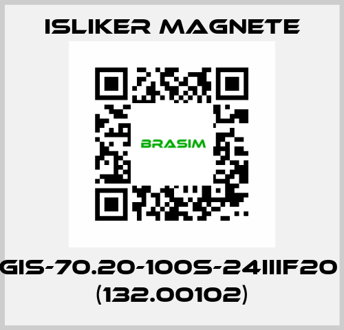 GIS-70.20-100S-24IIIF20  (132.00102) ISLIKER MAGNETE