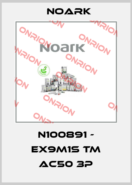N100891 - Ex9M1S TM AC50 3P Noark