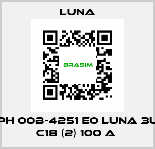 PH 00B-4251 E0 LUNA 3U C18 (2) 100 A  Luna