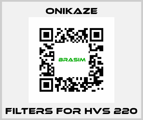 Filters for HVS 220 Onikaze