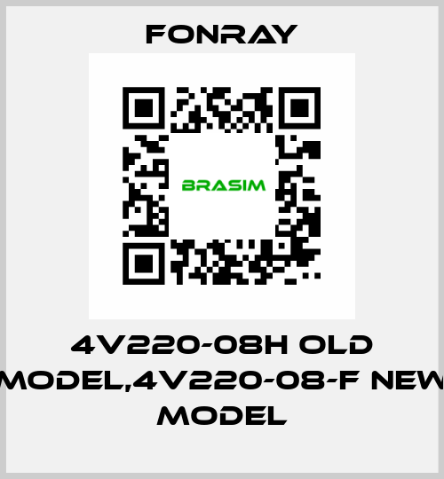 4V220-08H old model,4V220-08-F new model Fonray