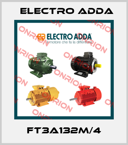 FT3A132M/4 Electro Adda