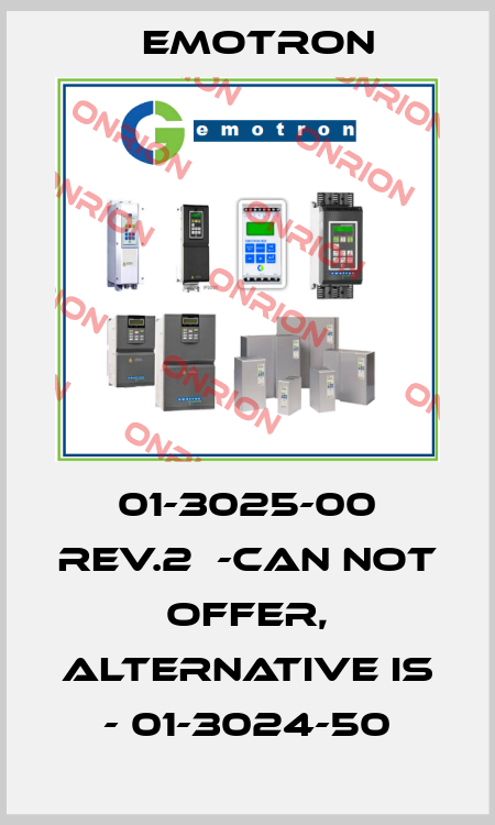 01-3025-00 Rev.2  -can not offer, alternative is - 01-3024-50 Emotron
