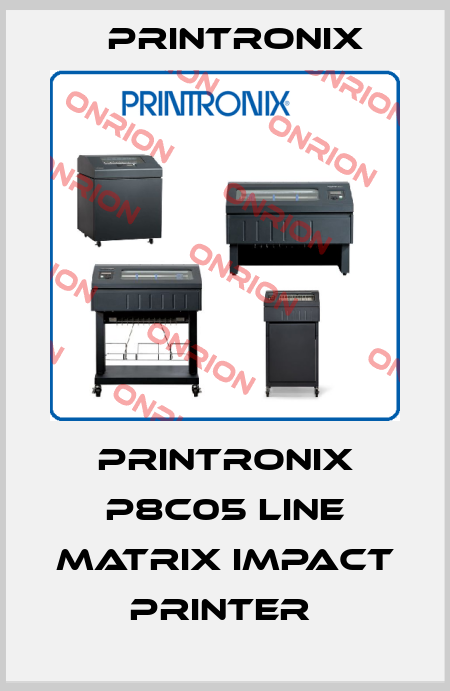 PRINTRONIX P8C05 LINE MATRIX IMPACT PRINTER  Printronix