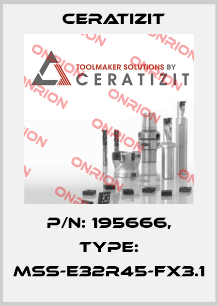 P/N: 195666, Type: MSS-E32R45-FX3.1 Ceratizit