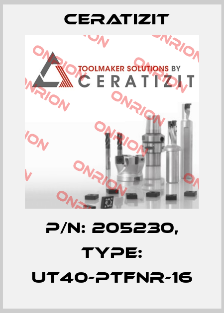 P/N: 205230, Type: UT40-PTFNR-16 Ceratizit