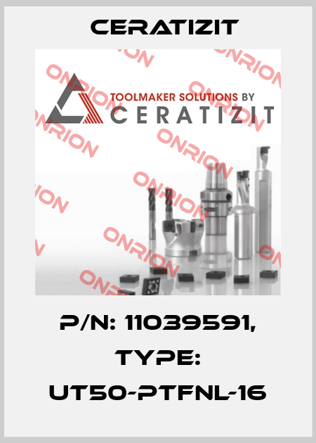 P/N: 11039591, Type: UT50-PTFNL-16 Ceratizit