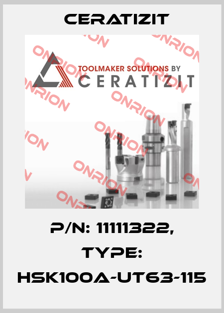 P/N: 11111322, Type: HSK100A-UT63-115 Ceratizit