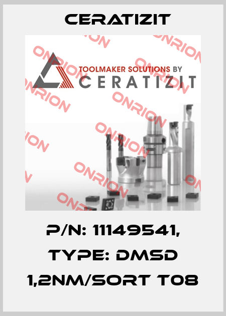 P/N: 11149541, Type: DMSD 1,2NM/SORT T08 Ceratizit