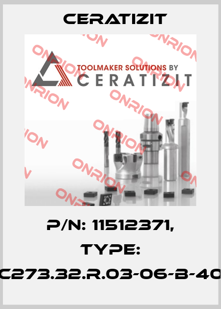 P/N: 11512371, Type: C273.32.R.03-06-B-40 Ceratizit