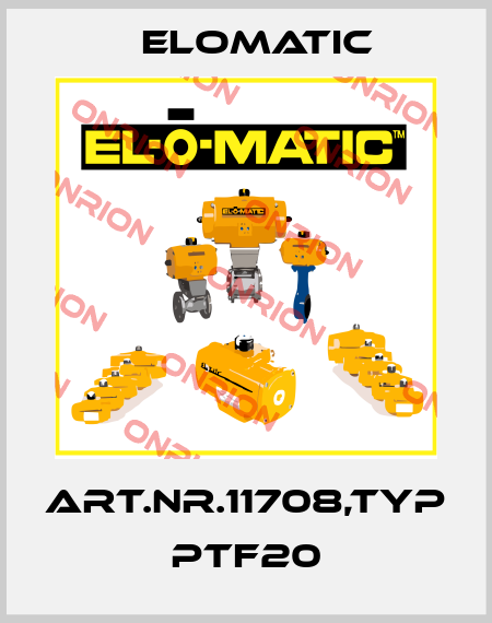 Art.Nr.11708,Typ PTF20 Elomatic