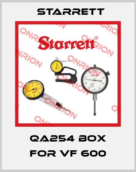 QA254 box for VF 600 Starrett