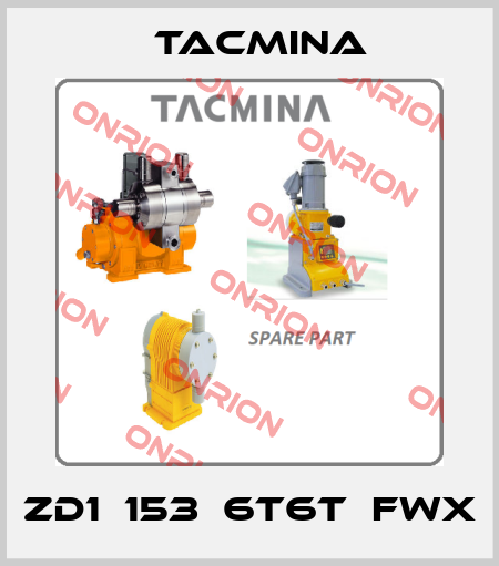 ZD1‐153‐6T6T‐FWX Tacmina