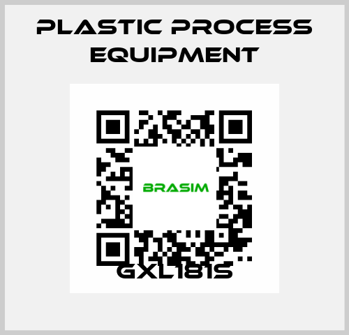 GXL181S PLASTIC PROCESS EQUIPMENT