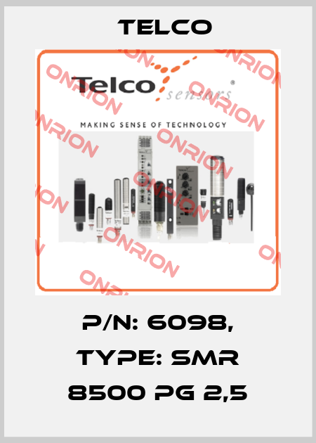 p/n: 6098, Type: SMR 8500 PG 2,5 Telco