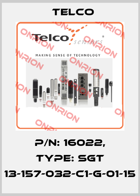 p/n: 16022, Type: SGT 13-157-032-C1-G-01-15 Telco
